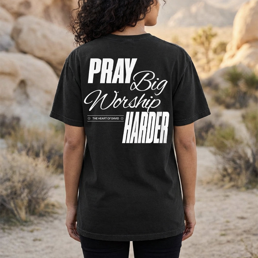 Pray Harder Shirt