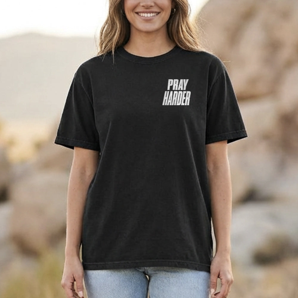 Pray Harder Shirt