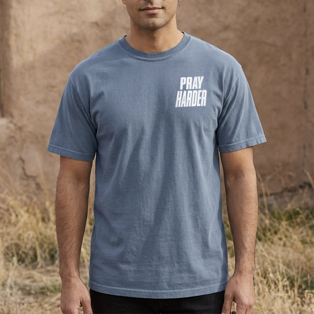 Pray Harder Shirt